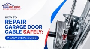 Read more about the article How to Repair Garage Door Cable Safely: Complete Homeowner Guide