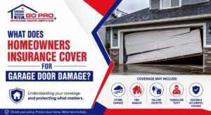 Read more about the article What Does Homeowners Insurance Cover for Garage Door Damage?